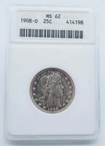 1908-O Barber Silver 25c Quarter ANACS MS 62 Old Soapbox Holder - T149