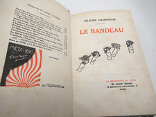 FELICIEN CHAMPSAUR Le BANDEAU 1916 Illustré KIRCHNER CHIMOT ORAZI LORENZI