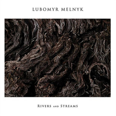 Lubomyr Melnyk Rivers and Streams (Vinyl) 12'' Album