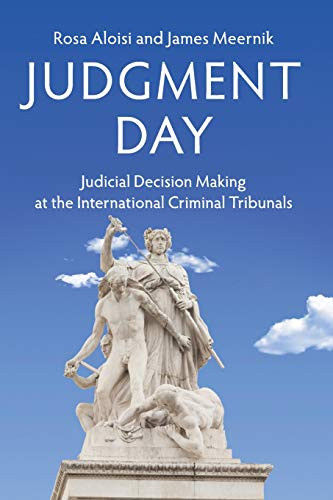 Judgment Day: Judicial Decision Making at the International (New)
