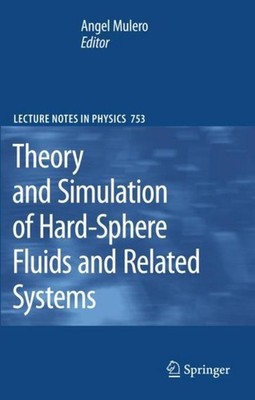 Theory and Simulation of Hard-Sphere Fluids and Related Systems Angel Mulero