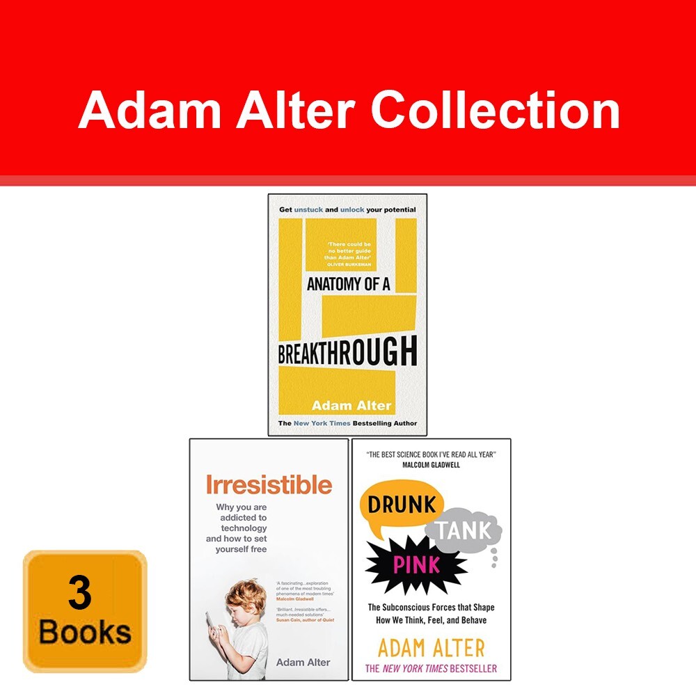 Adam Alter Collection 3 Books Set Anatomy of a Breakthrough, Drunk Tank Pink