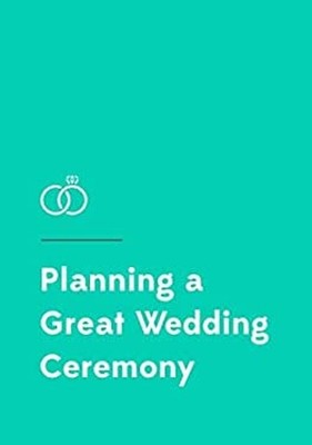 Planning a Great Wedding Ceremony Better Together Paperback Dynam