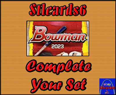 2023 BOWMAN BASEBALL PAPER COMPLETE YOUR SET [1-100 & BP 1-150] + PICS