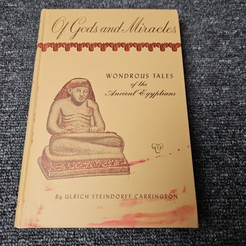Von Göttern und Wundern Wundersame Geschichten der alten Ägypter 1. Auflage 1954
