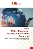 Stell Balossa | Mobile Money Son Histoire, Son PréSent Et Son Avenir | Buch
