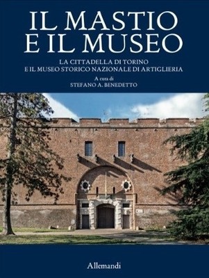 Der Mast und das Museum. Die Zitadelle von Turin und das Nationale Historische Luftmuseum