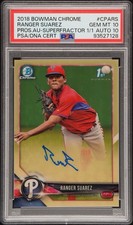 2018 Bowman Chrome Ranger Suarez Superfractor 1/1 Autograph AUTO PSA 10/10
