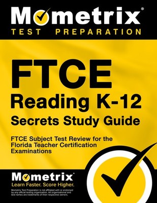 FTCE Reading K-12 Secrets Study Guide