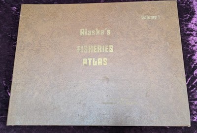 Alaska's Fisheries Atlas - 1978 - HUGE book of maps - Department Fish & Game