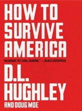 How to Survive America, Hughley, D. L.,Moe, Doug, 9780063072756