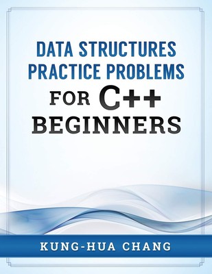 Data Structures Practice Problems for C++ Beginners