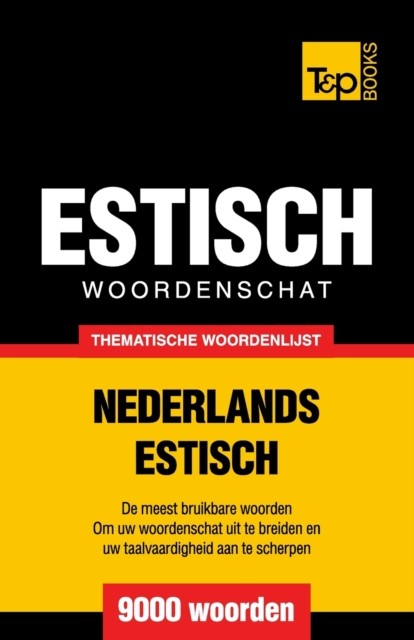Thematische woordenschat Nederlands-Estisch by Andrey Taranov PAPERBACK (GERMAN)