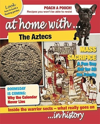 The Aztecs (At Home With) by Cooke, Tim 9780750281928 NEW Free UK Delivery