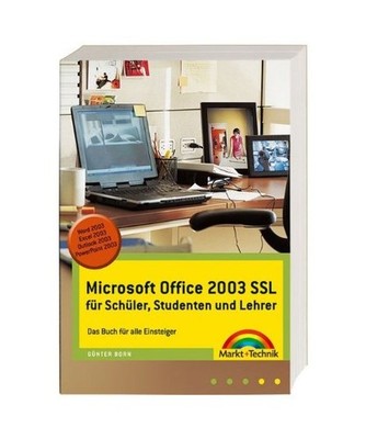 Microsoft Office 2003 SSL für Schüler, Studenten und Lehrer: Das Buch für all