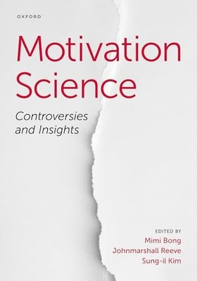 Motivationswissenschaft: Kontroversen und Erkenntnisse von Mimi Bong NEUES BUCH