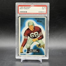 1955 Bowman #143 Bob Toneoff Rookie San Francisco 49ers Notre Dame PSA 7 Vintage