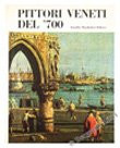 VENEZIANISCHE MALER UM 700. [Taschenbuch] Argentieri Giuseppe