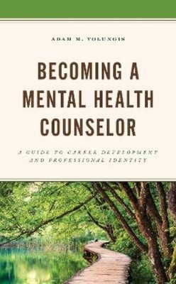 Adam M. Volungis Becoming a Mental Health Counselor (Gebundene Ausgabe)