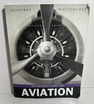 Introduction to Aviation Geoffrey Whitehurst (2014, Trade Paperback) Revised