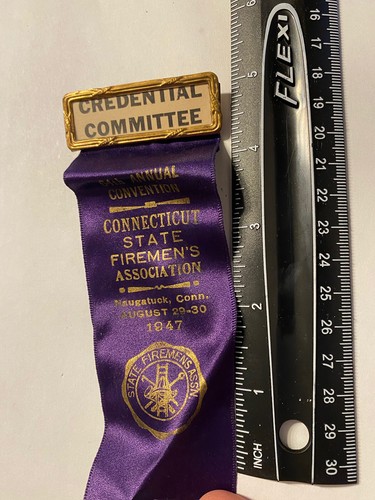1947 FIREMEN'S ASSOCIATION  RIBBON BADGE NAUGATUCK CONNECTICUT 64th CONVENTION