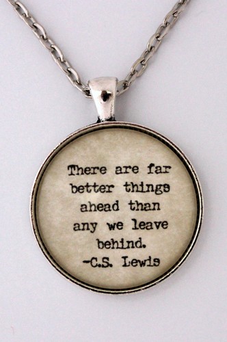 BETTER THINGS AHEAD THAN BEHIND CS Lewis Literary Book Quote Pendant Necklace - Picture 3 of 5