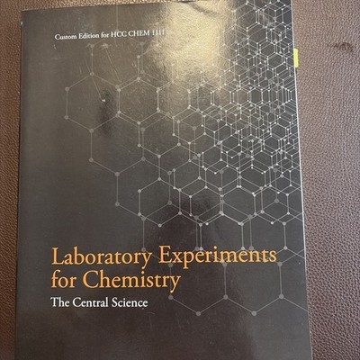 Laboratory Experiments for Chemistry: The Central Science Custom Edition