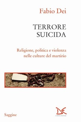 Fabio Dei Terrore suicida. Religione, politica e violenz (Paperback) (UK IMPORT)