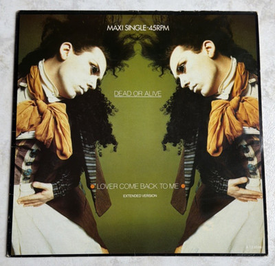 Dead or Alive    Lover Come Back To Me (Extended Version) 12'' Maxi Vinyl - Yeah!