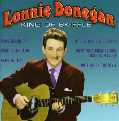 LONNIE DONEGAN-KING OF SKIFFLE CD (DOES YOUR CHEWING GUM LOSE IT'S FLAVOUR)