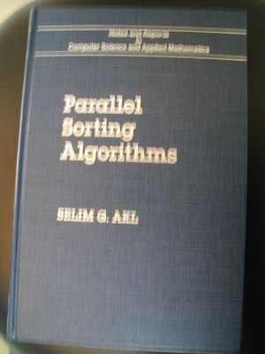 Parallel Sorting Algorithms (Notes and Reports in Computer Science and Ap 342882