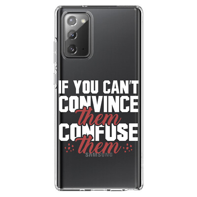 Clear Case For Galaxy Note If You Can T Convince Them Confuse Them Ebay
