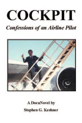 Cockpit Confessions of an Airline Pilot - Paperback - GOOD