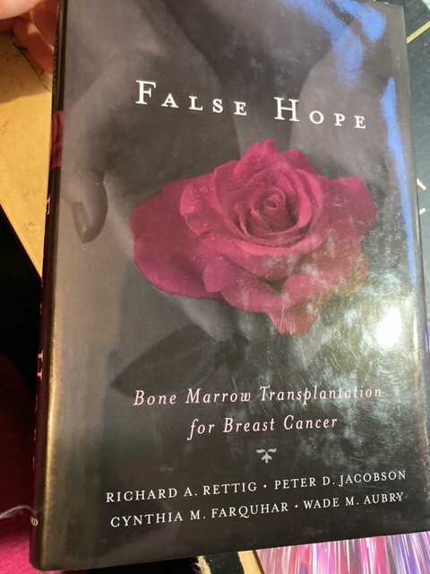 False Hope: Bone Marrow Transplantation for Breast Cancer HB DJ Richard Rettig