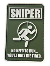 Sniper No Need To Run You'll Only Die Tired PVC Patch (Airsoft Recon) 270   