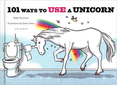 101 Ways to Use a Unicorn