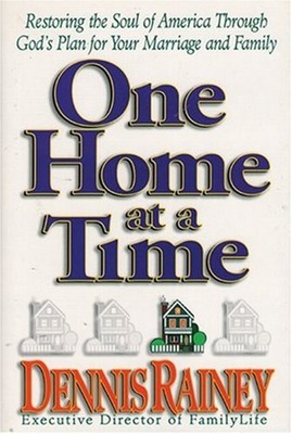 One Home at a Time : Restoring the Soul of America Through God's