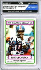 Authentic On-Card Autograph Signed by Rick Upchurch CPG Auto Grade AUTHENTIC