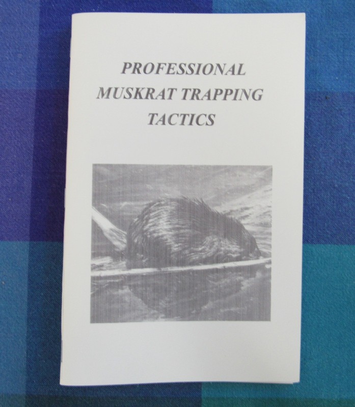 Professional Muskrat Trapping Tactics Booklet - NEW - signed by author