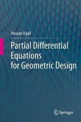 Partial Differential Equations for Geometric Design - 9781447161127