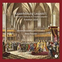 Die Kaiserkrönung Von Leopold I.(1658) von Johann Ros... | CD | Zustand sehr gut
