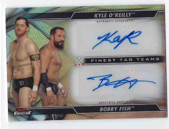 KYLE O'REILLY & BOBBY FISH 2020 WWE TOPPS FINEST TAG TEAM DUAL REFRACTOR AUTO
