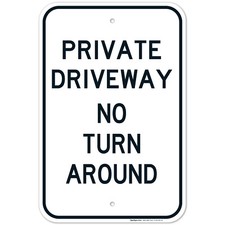 No Private Drive Turn Around Sign,