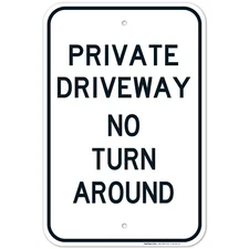 No Private Drive Turn Around Sign,