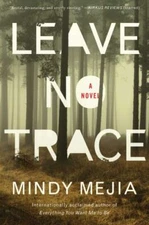Leave No Trace by Mejia, Mindy