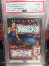 2024 Origins WNBA  Diana Taurasi /Griner Dual Autograph PSA 7 #02/25