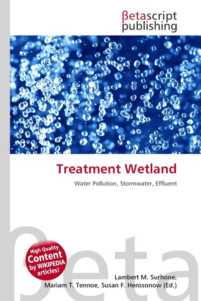 Treatment Wetland Water Pollution, Stormwater, Effluent Surhone (U. A.) Buch-image