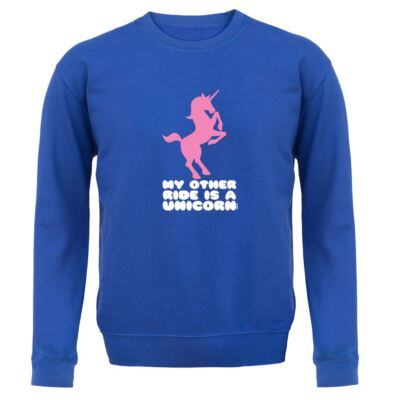 My Other Ride Is A Unicorn - Adult Hoodie / Sweater - Unicorns Uni Corn Funny