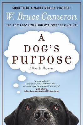 A Dog's Purpose: A Novel for Humans - 9780765330345, W Bruce Cameron, paperback