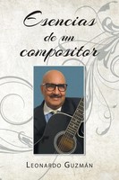 Esencias De Un Compositor | Leonardo GuzmáN | Taschenbuch | Spanisch | 2021
